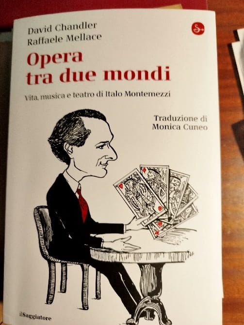 Opera tra due mondi Vita, musica e teatro di Italo Montemezzi